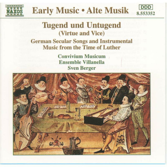 Ensemble Villanella - Tugend und Untugend: German Music from the Time of Luther - 8553352