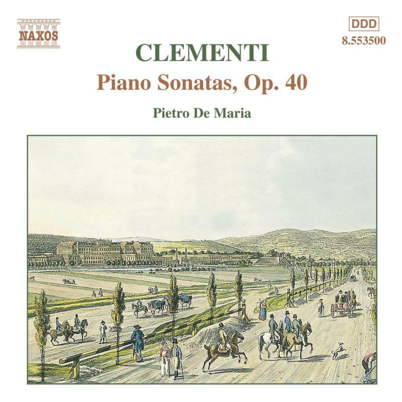 De Maria - CLEMENTI: Piano Sonatas, Op. 40 - 8553500