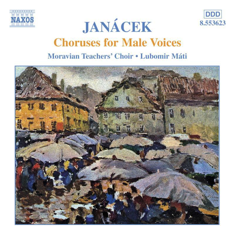 Moravian Teachers Ch:Mati - JANACEK: Choruses for Male Voices - 8553623