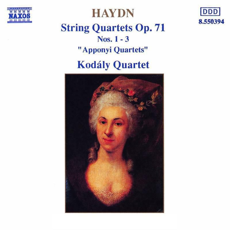 Kodaly 4 - HAYDN: String Quartets Op. 71, Apponyi Quartets - 8550394