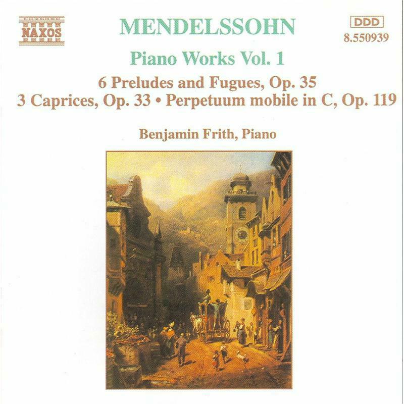Benjamin - MENDELSSOHN: 6 Preludes and Fugues, Op. 35 / 3 Caprices, Op. 37 - 8550939