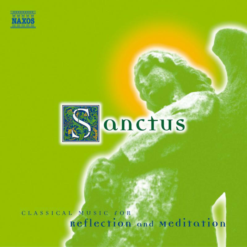 Various - Sanctus: Classical Music for Reflection and Meditation - 8556704