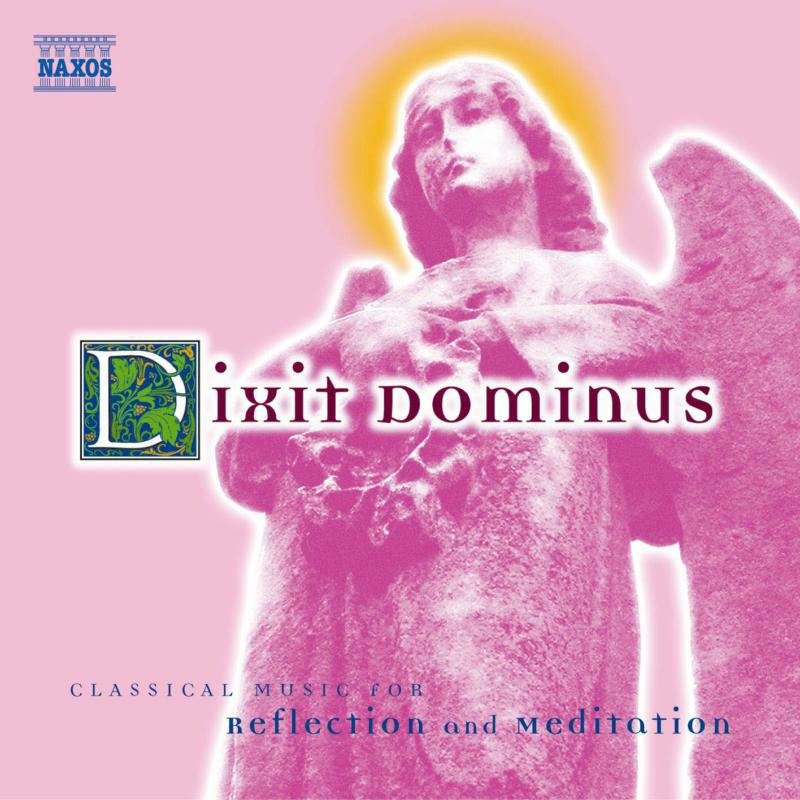 Various Artists - Dixit Dominus: Classical Music for Reflection and Meditation - 8556711