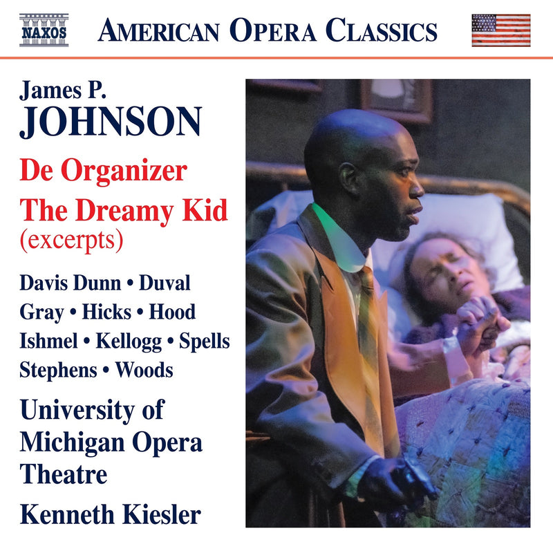 University of Michigan Opera Theatre and Symphony Orchestra; Rabihah Davis Dunn; Olivia Duval; Lori Celeste Hicks; Elizabeth Gray; Monique Spells; Emery Stephens; Lonel Woods; Darnell Ishmel; Branden C.S. Hood; Kenneth Kellogg; Kenneth Kiesler - James P. Johnson: De Organizer; The Dreamy Kid (excerpts) - 8669041