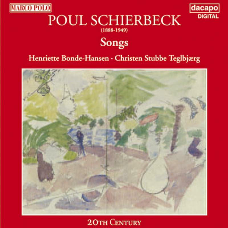 Bonde-Hansen - Poul Schierbeck: Songs - 8224017