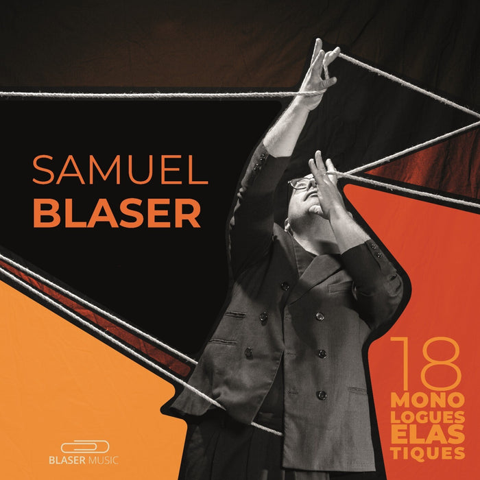 Samuel Blaser - 18 Monologues Elastiques - BM018CD
