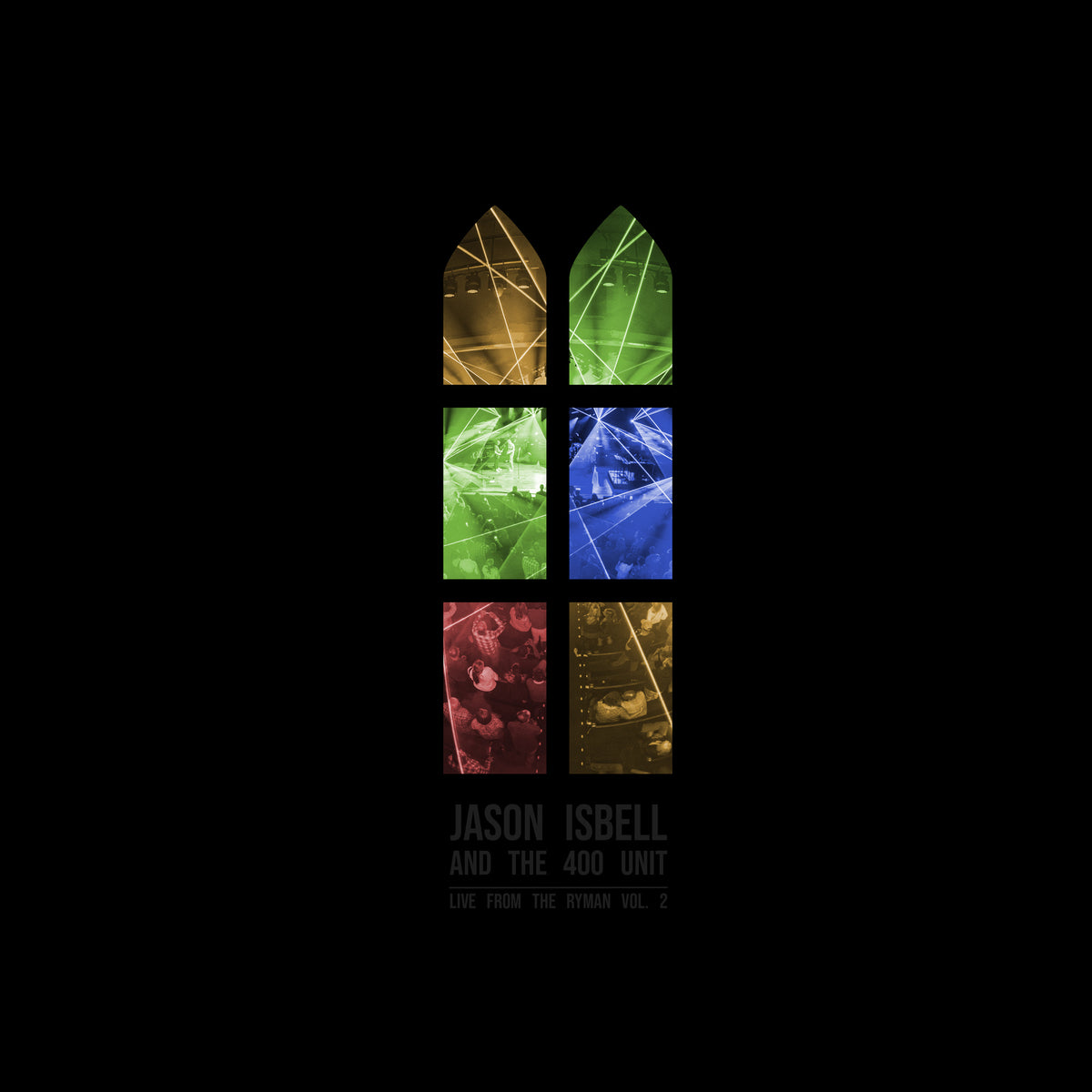 Jason Isbell and the 400 Unit - Live from the Ryman, Vol. 2 - SER99971