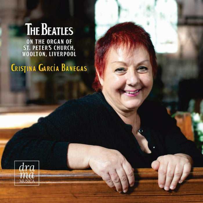 Cristina Garcia Banegas - The Beatles on the Organ of St Peter's Church, Woolton, Liverpool - DRAMA012