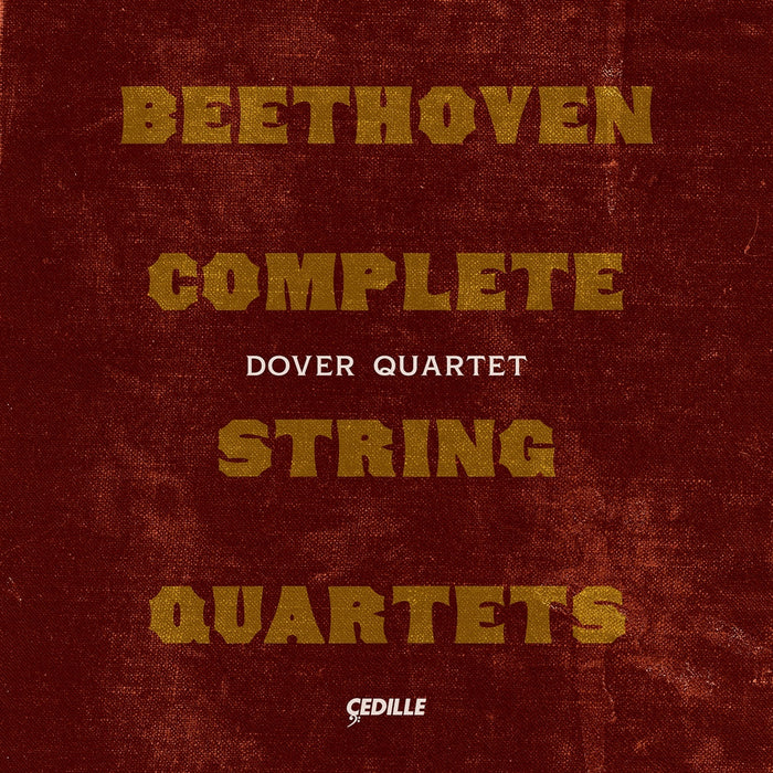 Dover Quartet - Ludwig van Beethoven: Complete String Quartets - CDR1005