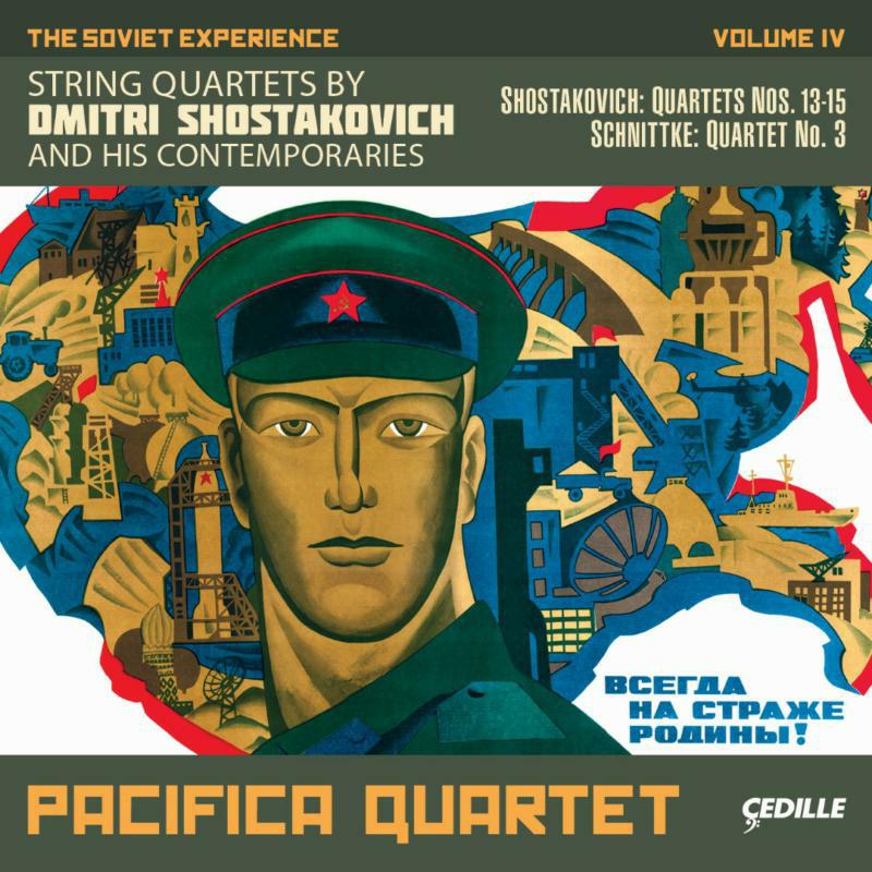 Pacifica Quartet - Schnittke: The Soviet Experience Volume IV - CDR90000145