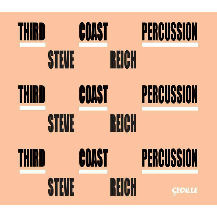Friend/Hagen/Duvall - Reich: Third Coast Percussion - CDR90000161