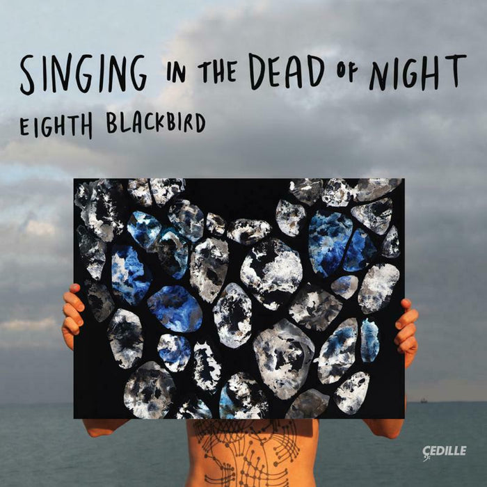 Eighth Blackbird - Singing in the Dead of Night - CDR90000195