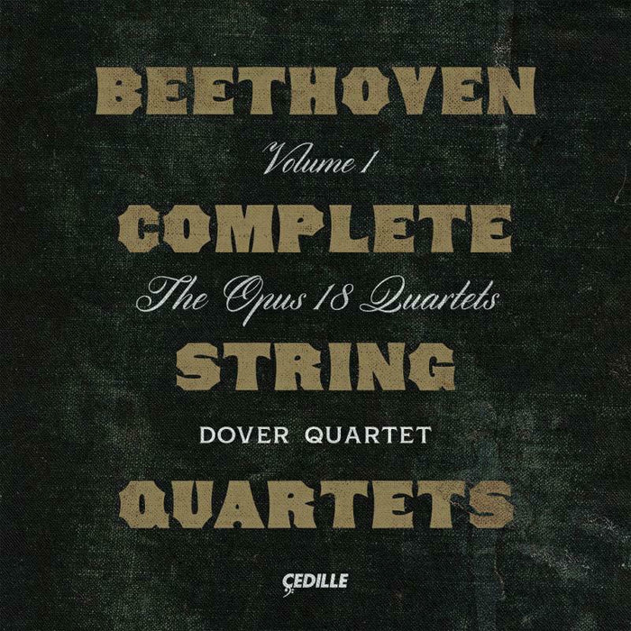 Dover Quartet - Ludwig van Beethoven: Complete String Quartets, Vol. 1 - CDR90000198