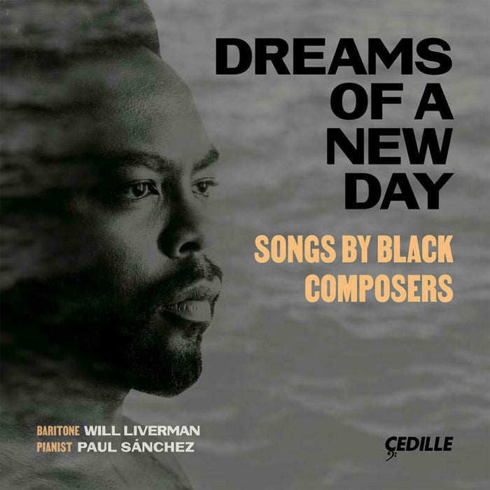 Liverman/Sanchez - Dreams of a New Day: Songs by Black Composers - CDR90000200