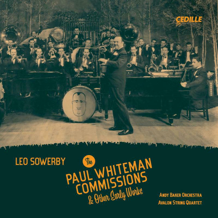 Baker/Avalon Quartet - Leo Sowerby: The Paul Whiteman Commissions & Other Early Works - CDR90000205