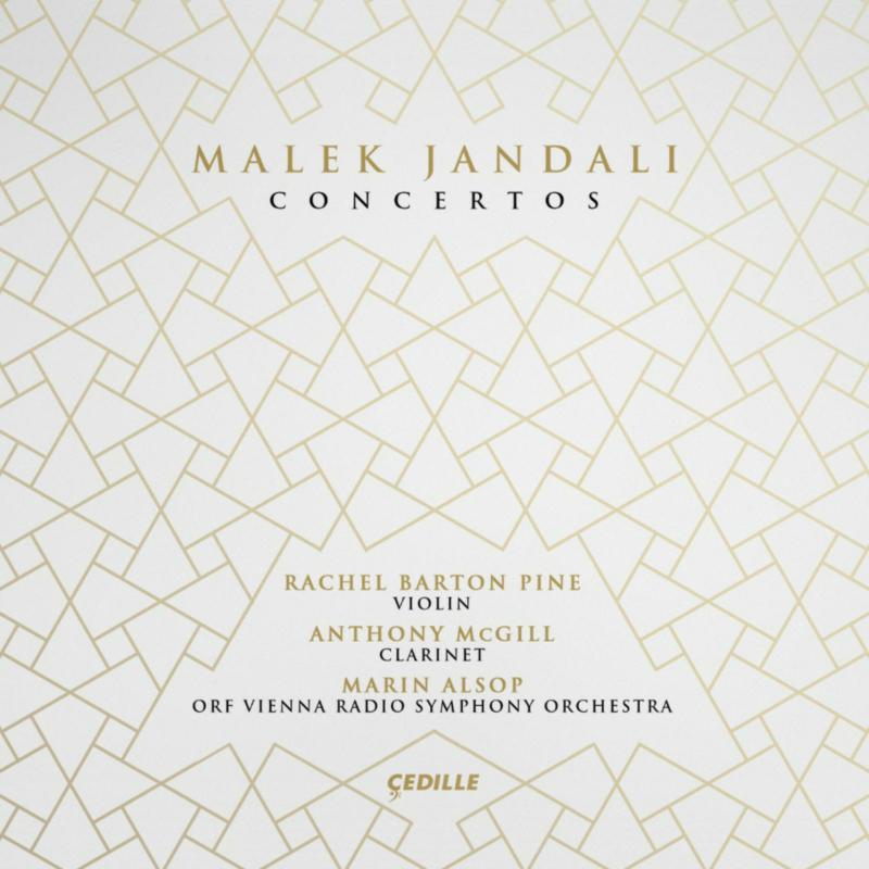 Anthony McGill; Rachel Barton Pine; ORF Vienna Radio Symphony Orchestra; Marin Alsop - Malek Jandali: Concertos - CDR90000220