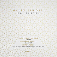 Anthony McGill; Rachel Barton Pine; ORF Vienna Radio Symphony Orchestra; Marin Alsop - Malek Jandali: Concertos - CDR90000220