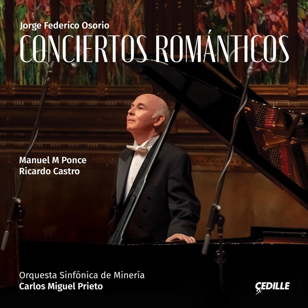Jorge Federico Osorio; Orquesta Sinfonica de Mineria; Carlos Miguel Prieto - Conciertos Romanticos - CDR90000221