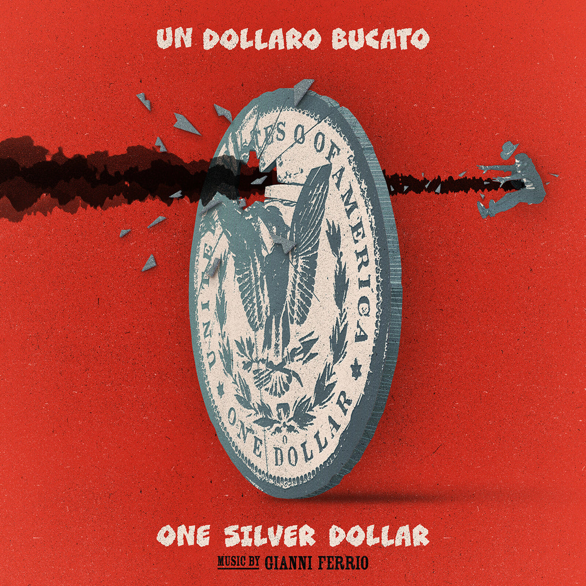 Gianni Ferrio - Un Dollaro Bucato (One Silver Dollar) - Original Film Soundtrack - SILLP1579