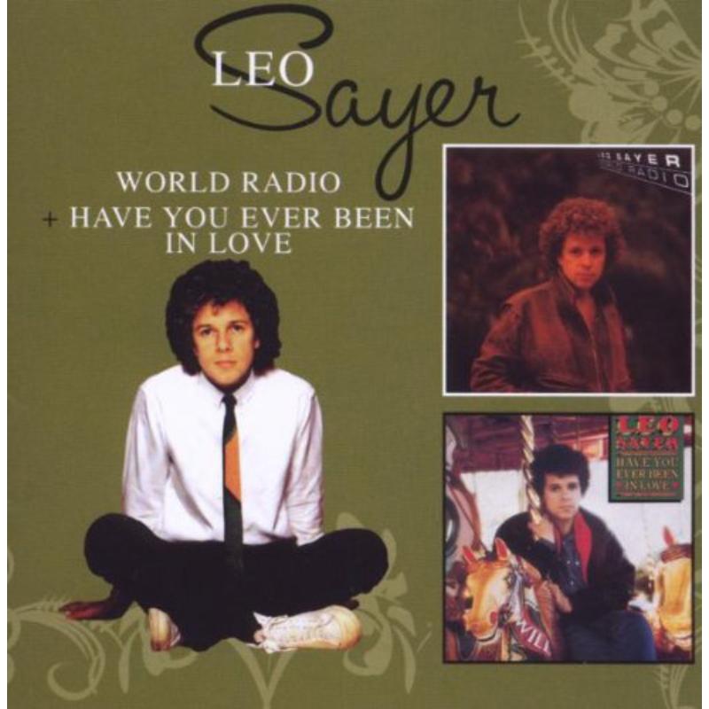 Leo Sayer - World Radio & Have You Ever Be - EDSD2062