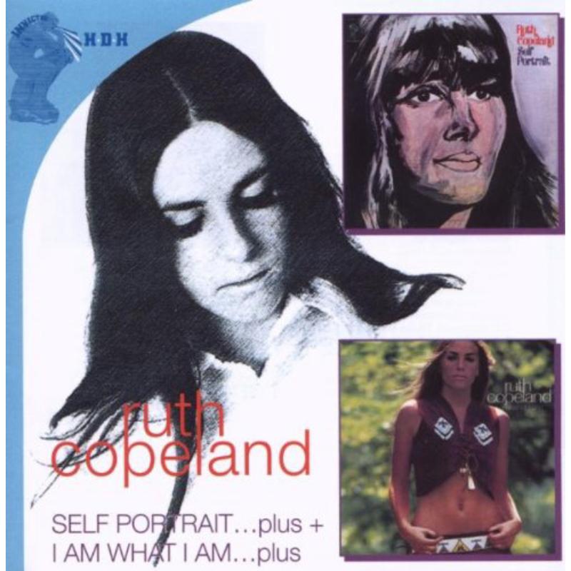 Ruth Copeland - Self Portrait & I Am What I Am - EDSD2067