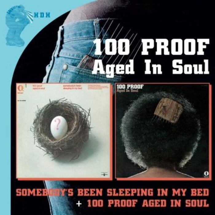 100 Proof Aged In Soul - 100 Proof & Somebody's Been Sl - EDSD2069