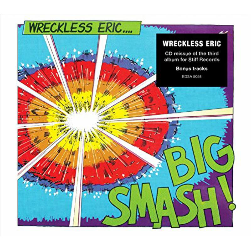 Wreckless Eric - Big Smash - EDSA5058PMI