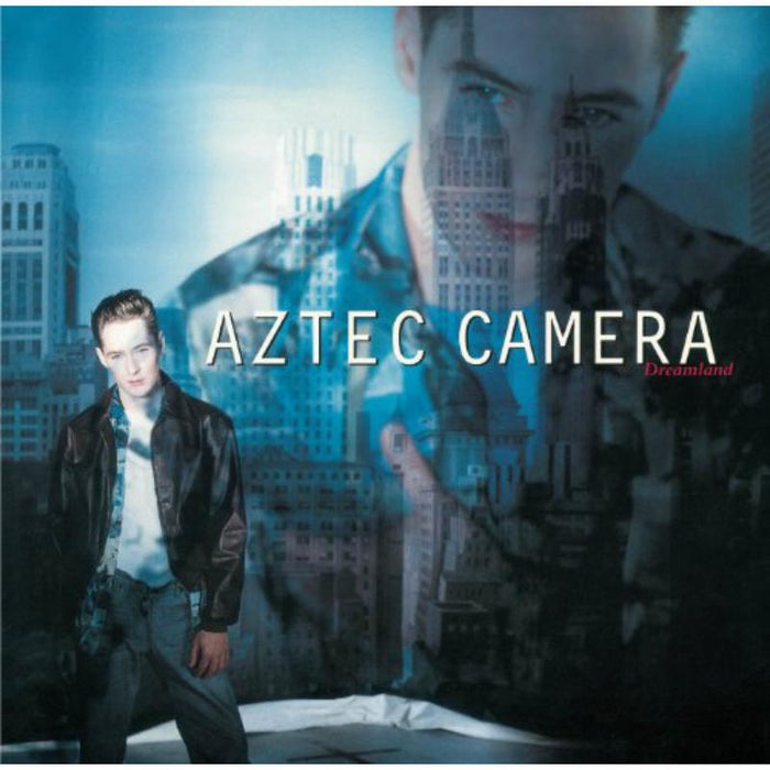 Aztec Camera - Dreamland (Deluxe 2cd Edition) - EDSK7017