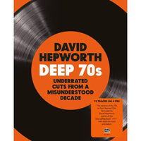 Various Artists - David Hepworth's Deep 70s - Underrated Cuts From A Misunderstood Decade - EDSL0071