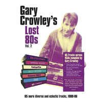 Various Artists - Gary Crowley - Lost 80s 2 - EDSL0084