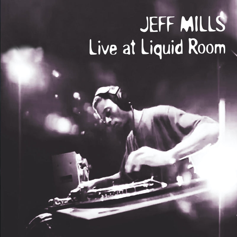 JEFF MILLS - LIVE AT LIQUID ROOM - AXCD060