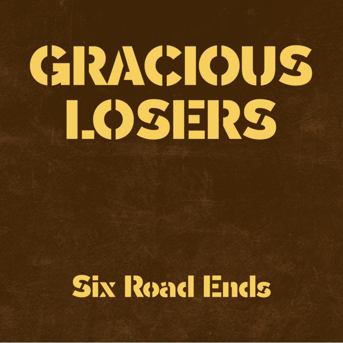 Gracious Losers - Six Road Ends (Indie Exclusive Galaxy Gold Vinyl) - LNFG43GG