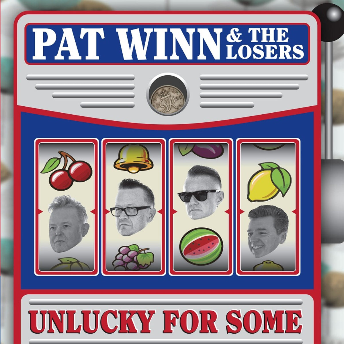 Pat Winn & The Losers - Unlucky For Some - WSRC185