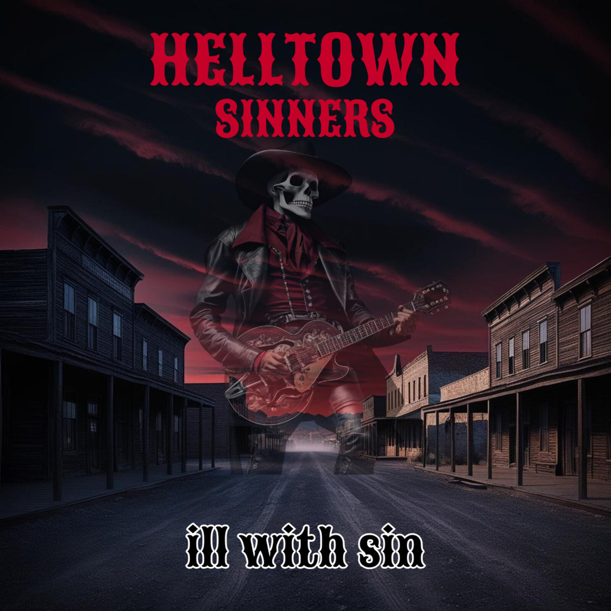 Helltown Sinners - Ill With Sin - WSRC188