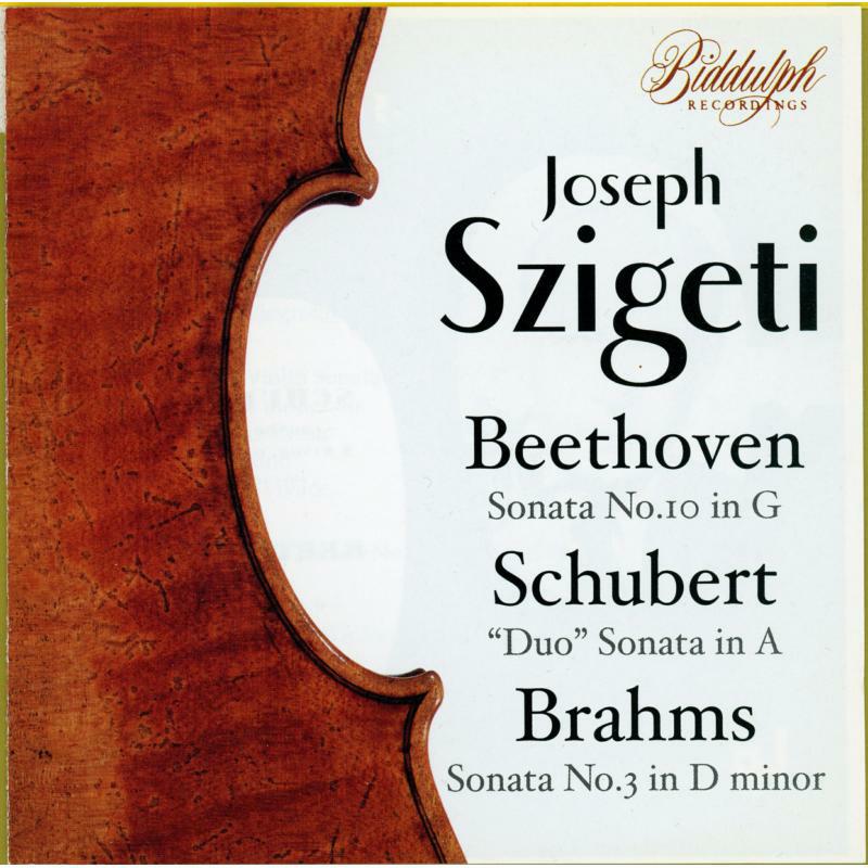 Joseph Szigeti - Szigeti: Beethoven, Schubert, Brahms - 80228-2