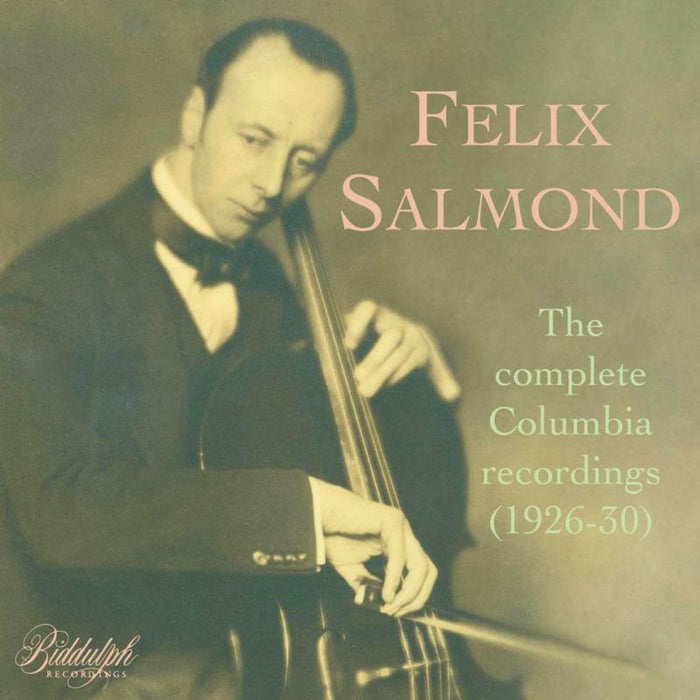 Salmond/Rumschinsky/Kaufman - Felix Salmond: The complete Columbia recordings (1926-30) - 85009-2