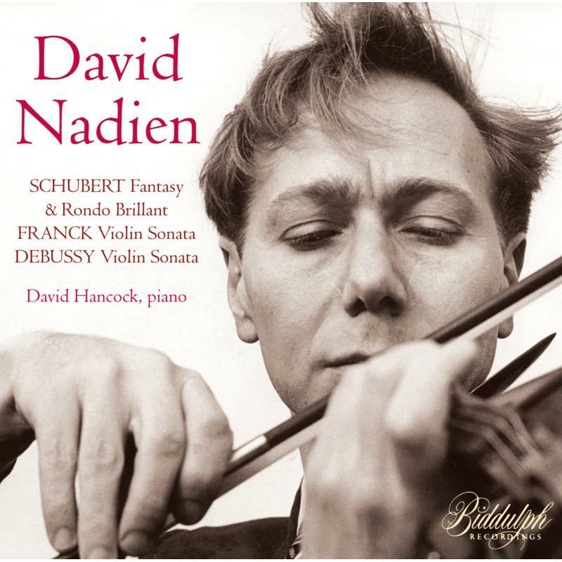 Nadien/Hancock - David Nadien Plays Schubert, Franck & Debussy - 85012-2