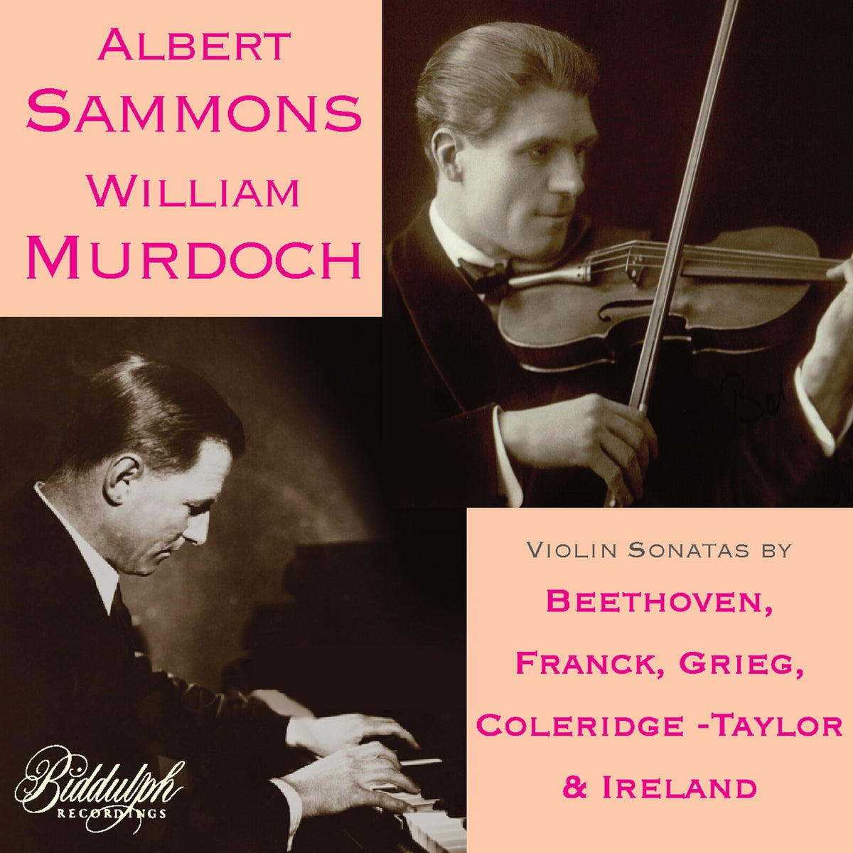 Albert Sammons; William Murdoch - Albert Sammons & William Murdoch: The Complete Sonata Recordings (1916-17) - 85055-2