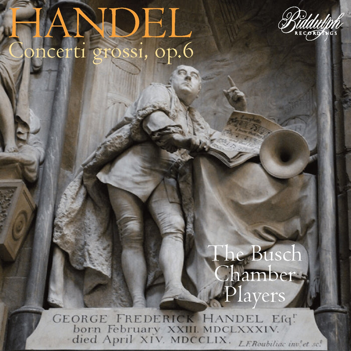 The Busch Chamber Players - Handel: Concerti Grossi, Op. 6 - 85075-2