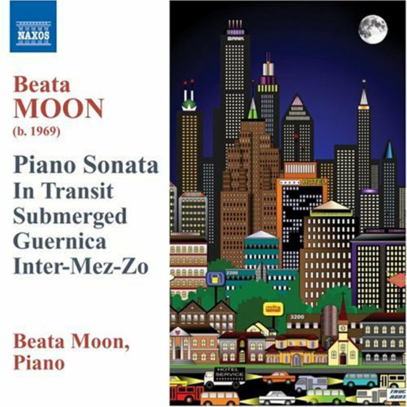 Moon, B - Moon, Beata: Piano Sonata and other Works for Piano - 8570347