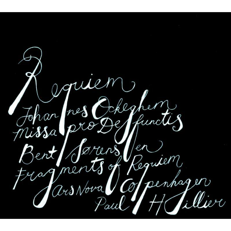 Ars Nova Copenhagen:Hillier - Ockeghem/ Sorensen: Requiem - 6220571