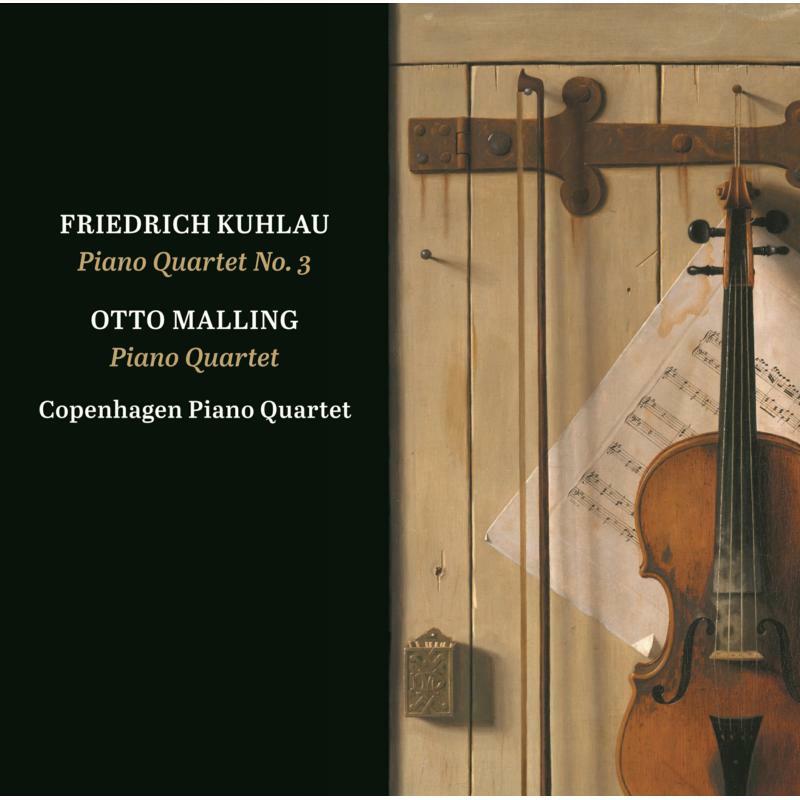 Copenhagen Piano Quartet - Friedrich Kuhlau, Otto Malling: Piano Quartet No. 3 & Piano Quartet in C minor - 6220591