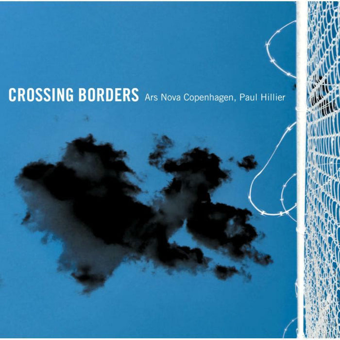Ars Nova Copenhagen/Hillier - Crossing Borders - 6220626
