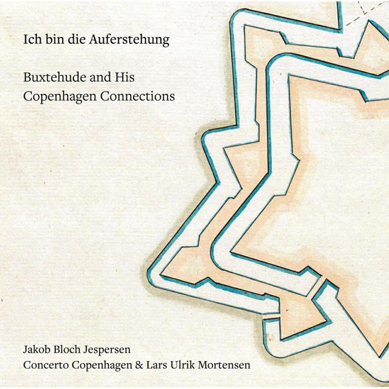 Various - Ich bin die Auferstehung: Buxtehude and His Copenhagen Connections - 6220651