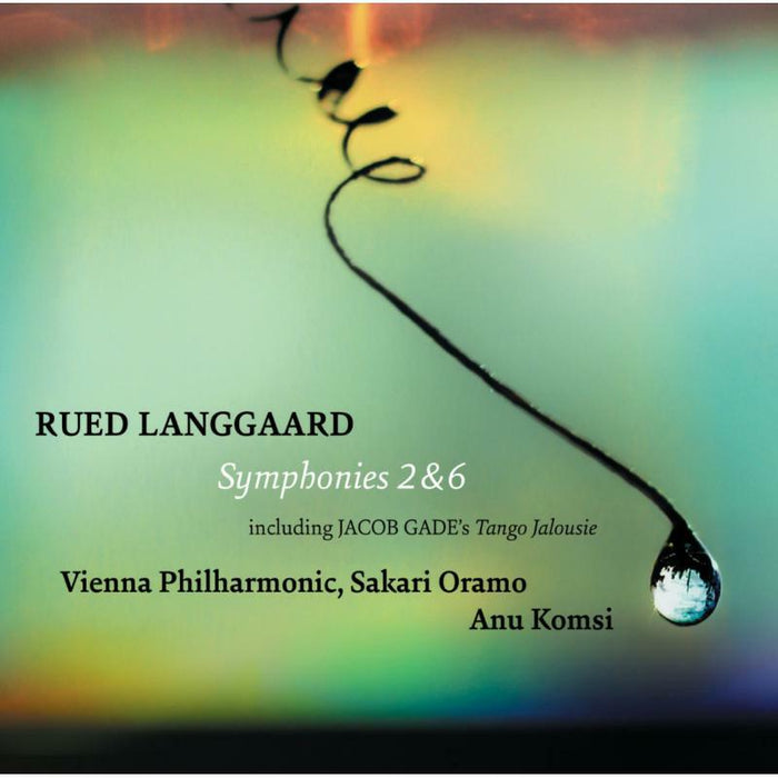 Komsi/Vienna Phil/Oramo - Rued Langgaard: Symphonies 2 & 6, Jacob Gade: Tango Jalousie - 6220653