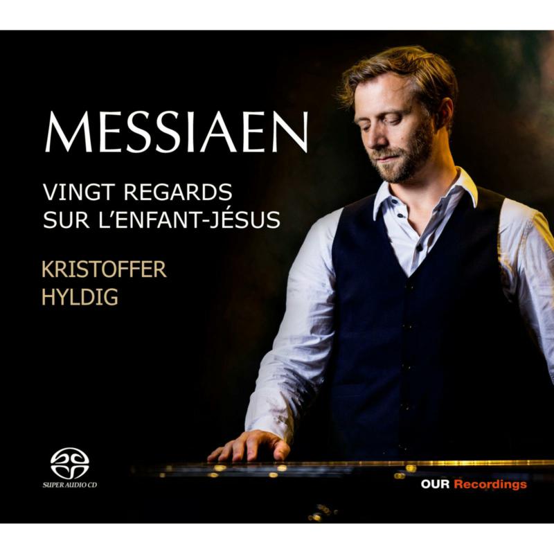 Kristoffer Hyldig - Olivier Messiaen: Vingt Regards sur l'enfant-Jesus - 6220677-78