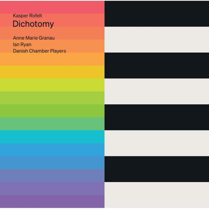 Danish Chamber Players - Kasper Rofelt: Dichotomy - 6220716