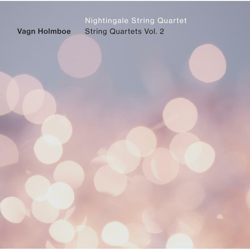 Nightingale Quartet - Vagn Holmboe: String Quartets, Vol. 2 - 6220717