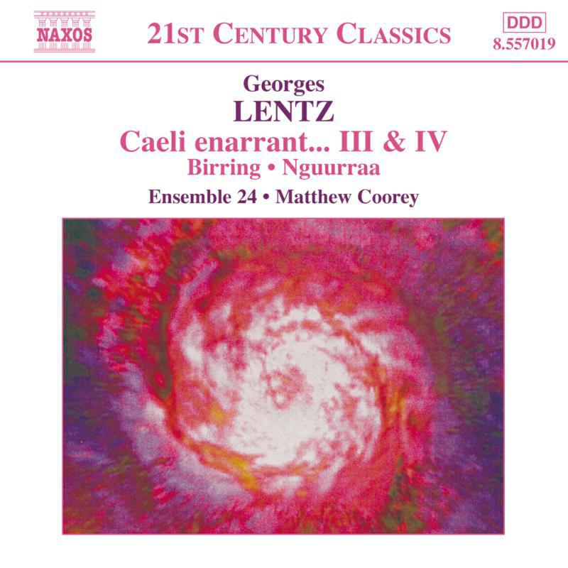 Ensemble - LENTZ: 'Caeli enarrant...' III and IV / Birrung / Nguurraa - 8557019