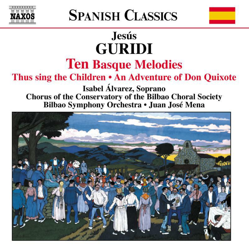 Alverez:Bilbao So&Cs - GURIDI: Ten Basque Melodies / An Adventure of Don Quixote - 8557110